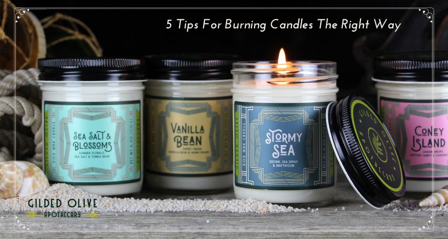 Five Tips For Burning Candles The Right Way