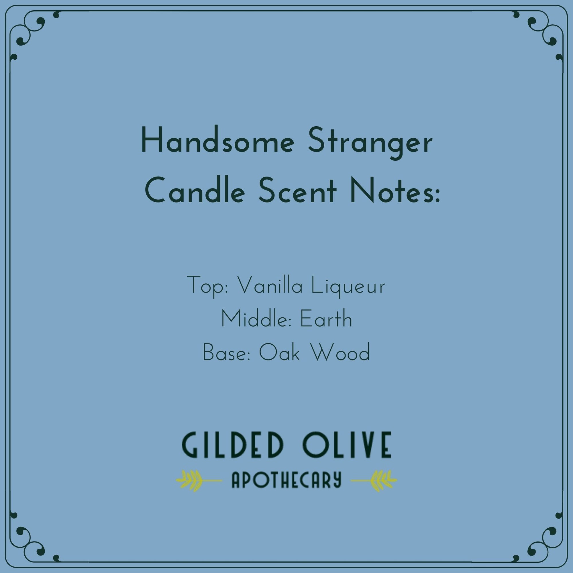 Handsome Stranger Vanilla & Oak Candle Scent Notes