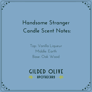 Handsome Stranger Vanilla & Oak Candle Scent Notes
